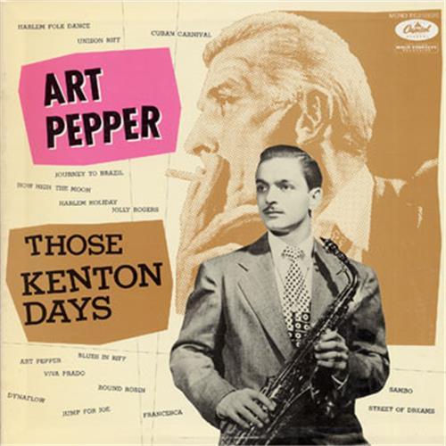  Виниловые пластинки  Art Pepper – Those Kenton Days / ECJ-50070 в Vinyl Play магазин LP и CD  03018 