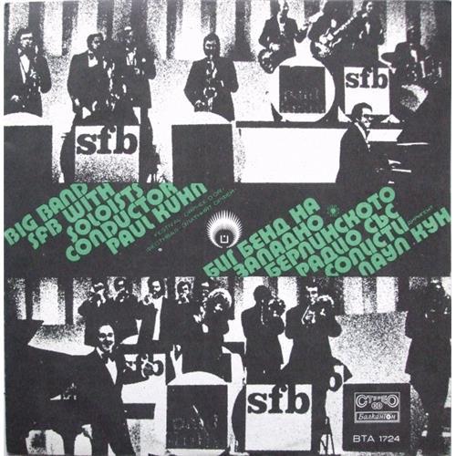  Виниловые пластинки  Big Bend SFB , Conductor Paul Kuhn – Big Bend SFB With Soloists / BTA 1724 в Vinyl Play магазин LP и CD  02224 