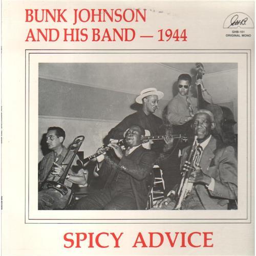  Виниловые пластинки  Bunk Johnson And His New Orleans Band – 1944 - Spicy Advice / GHB-101 в Vinyl Play магазин LP и CD  02282 