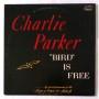  Виниловые пластинки  Charlie Parker – 'Bird' Is Free / IGJ-50012 в Vinyl Play магазин LP и CD  04603 