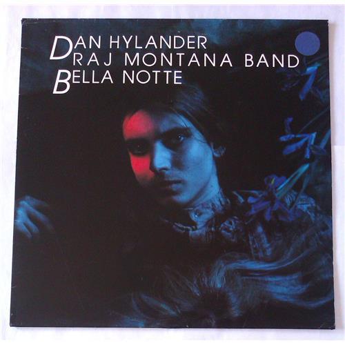  Виниловые пластинки  Dan Hylander & Raj Montana Band – Bella Notte / AM 27 в Vinyl Play магазин LP и CD  06769 