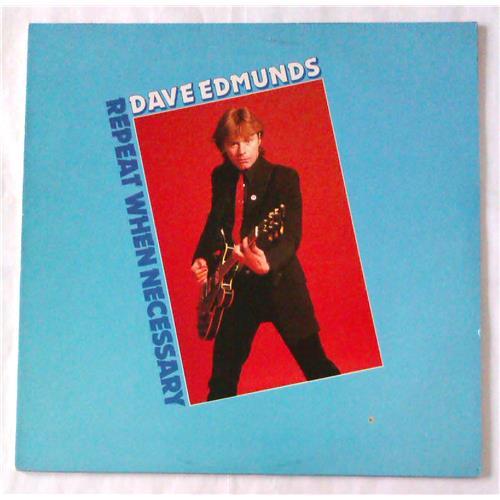  Виниловые пластинки  Dave Edmunds – Repeat When Necessary / SS 8507 в Vinyl Play магазин LP и CD  06043 