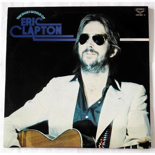  Виниловые пластинки  Eric Clapton – The Blues World Of Eric Clapton / K16P-9067~8 в Vinyl Play магазин LP и CD  07627 