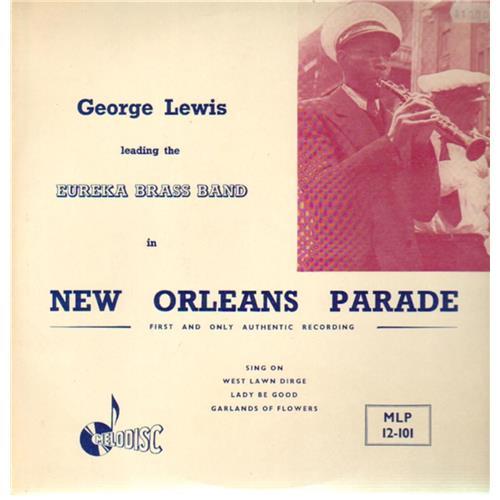  Vinyl records  George Lewis leading The Eureka Brass Band – New Orleans Parade / MLP 12-101 in Vinyl Play магазин LP и CD  02292 