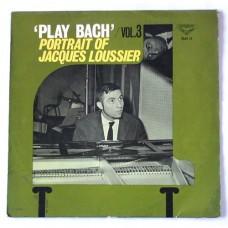 Jacques Loussier, Pierre Michelot, Christian Garros – Play Bach Vol. 3 - Portrait Of Jacques Loussier / SLH 17