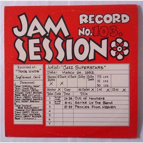  Виниловые пластинки  Jazz Superstars – A Live Jam Session Recorded at 'Trade Winds' / JS-103 в Vinyl Play магазин LP и CD  04548 