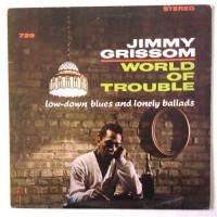 Jimmy Grissom – World Of Trouble / UPS-2221-B