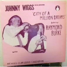 Johnny Wiggs Featuring Raymond Burke – City Of A Million Dreams / FCJ129