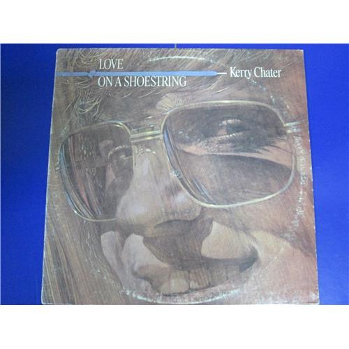  Виниловые пластинки  Kerry Chater – Love On A Shoestring / BSK 3179 в Vinyl Play магазин LP и CD  04097 
