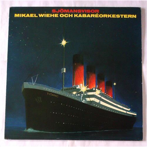  Виниловые пластинки  Mikael Wiehe Och Kabareorkestern – Sjomansvisor / MNW 82 P в Vinyl Play магазин LP и CD  06610 