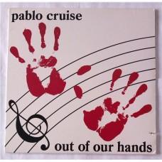 Pablo Cruise – Out Of Our Hands / SP-4909