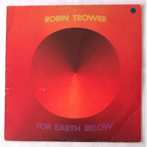  Vinyl records  Robin Trower – For Earth Below / CHR 1073 in Vinyl Play магазин LP и CD  05597 