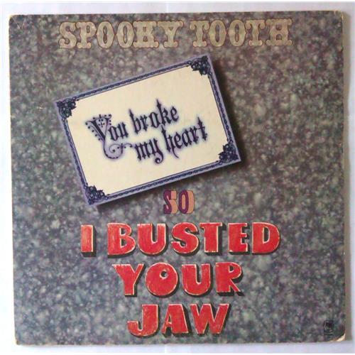  Виниловые пластинки  Spooky Tooth – You Broke My Heart So I Busted Your Jaw / SP-4385 в Vinyl Play магазин LP и CD  04277 