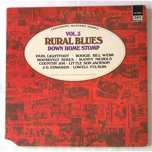  Vinyl records  Various – Rural Blues Vol. 3: Down Home Stomp / LM-94006 in Vinyl Play магазин LP и CD  05510 