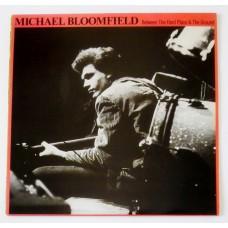 Mike Bloomfield – Between The Hard Place & The Ground / ST-72770
